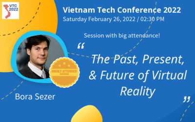 Bora Sezer spoke at the Vietnam Tech Conference 2022 about The Past, Present, & Future of Virtual Reality